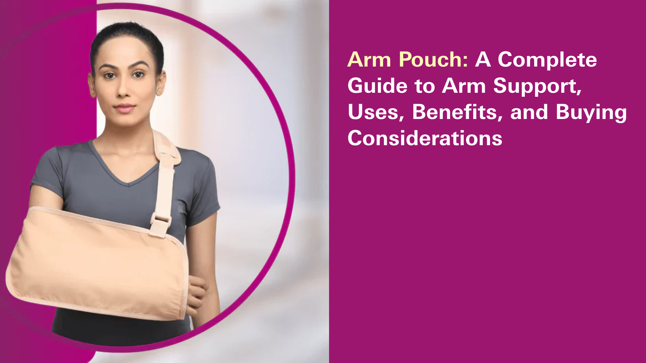 Arm Pouch: A Complete Guide to Arm Support, Uses, Benefits, and Buying Considerations
