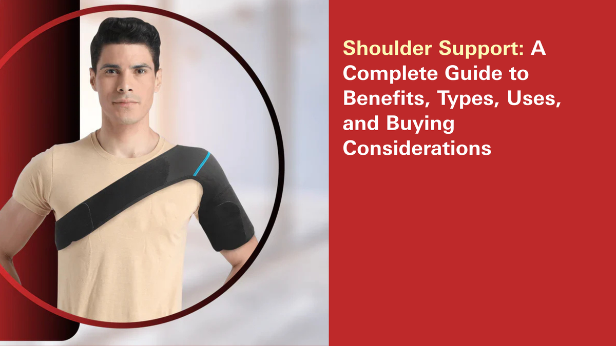Shoulder Support: A Complete Guide to Benefits, Types, Uses, and Buying Considerations