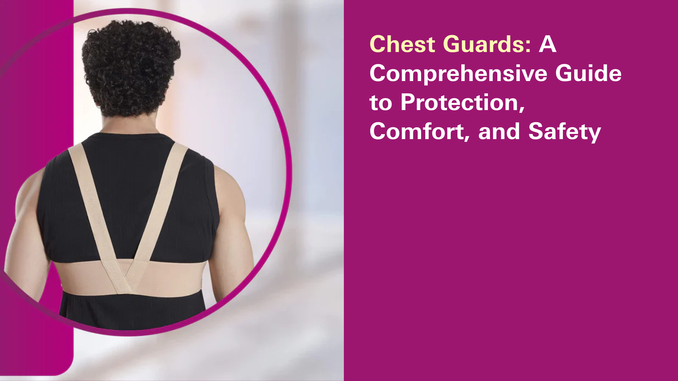 Chest Guards: A Comprehensive Guide to Protection, Comfort, and Safety